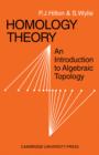 Homology Theory : An Introduction to Algebraic Topology - Book