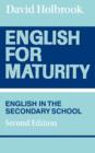 English for Maturity : English in the Secondary School - Book