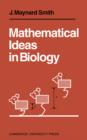 Mathematical Ideas in Biology - Book