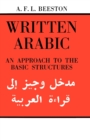 Written Arabic : An Approach to the Basic Structures - Book