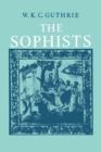 A History of Greek Philosophy: Volume 3, The Fifth Century Enlightenment, Part 1, The Sophists - Book