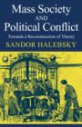 Mass Society and Political Conflict : Toward a reconstruction of theory - Book