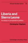 Liberia and Sierra Leone : An Essay in Comparative Politics - Book