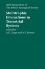 Multitrophic Interactions in Terrestrial Systems : 36th Symposium of the British Ecological Society - Book