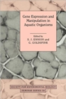 Gene Expression and Manipulation in Aquatic Organisms - Book