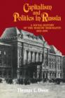 Capitalism and Politics in Russia : A Social History of the Moscow Merchants, 1855-1905 - Book