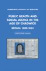 Public Health and Social Justice in the Age of Chadwick : Britain, 1800-1854 - Book