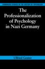 The Professionalization of Psychology in Nazi Germany - Book