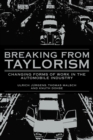 Breaking from Taylorism : Changing Forms of Work in the Automobile Industry - Book