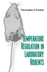 Temperature Regulation in Laboratory Rodents - Book