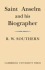 Saint Anselm and his Biographer : A Study of Monastic Life and Thought 1059-c.1130 - Book