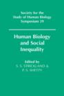 Human Biology and Social Inequality - Book