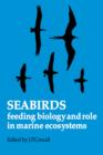 Seabirds : Feeding Ecology and Role in Marine Ecosystems - Book
