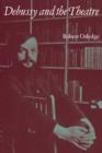Debussy and the Theatre - Book