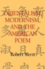 Orientalism, Modernism, and the American Poem - Book