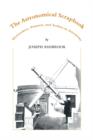 The Astronomical Scrapbook : Skywatchers, Pioneers and Seekers in Astronomy - Book