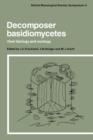 Decomposer Basidiomycetes : Their Biology and Ecology - Book