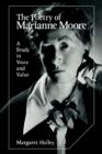 The Poetry of Marianne Moore : A Study in Voice and Value - Book