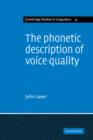The Phonetic Description of Voice Quality - Book