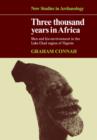 Three Thousand Years in Africa : Man and his environment in the Lake Chad region of Nigeria - Book