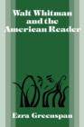 Walt Whitman and the American Reader - Book