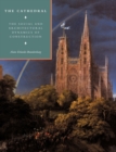 The Cathedral : The Social and Architectural Dynamics of Construction - Book
