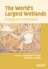 The World's Largest Wetlands : Ecology and Conservation - Book