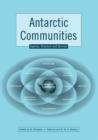 Antarctic Communities : Species, Structure and Survival - Book