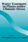 Water Transport in Plants under Climatic Stress - Book