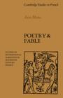 Poetry and Fable : Studies in Mythological Narrative in Sixteenth-Century France - Book