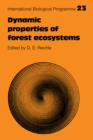 Dynamic Properties of Forest Ecosystems - Book