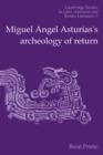 Miguel Angel Asturias's Archeology of Return - Book