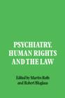 Psychiatry, Human Rights and the Law - Book