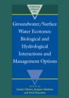 Groundwater/Surface Water Ecotones : Biological and Hydrological Interactions and Management Options - Book