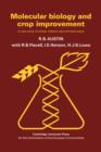 Molecular Biology and Crop Improvement : A Case Study of Wheat, Oilseed Rape and Faba Beans - Book