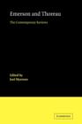 Emerson and Thoreau : The Contemporary Reviews - Book