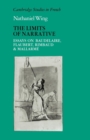The Limits of Narrative : Essays on Baudelaire, Flaubert, Rimbaud and Mallarme - Book