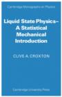 Liquid State Physics : A Statistical Mechanical Introduction - Book