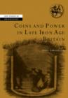 Coins and Power in Late Iron Age Britain - Book