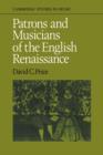 Patrons and Musicians of the English Renaissance - Book