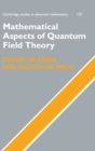 Mathematical Aspects of Quantum Field Theory - Book