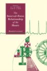 The Interval-Force Relationship of the Heart : Bowditch Revisited - Book