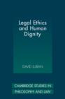 Legal Ethics and Human Dignity - Book