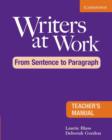 Writers at Work: From Sentence to Paragraph Teacher's Manual - Book