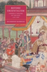Before Orientalism : London's Theatre of the East, 1576-1626 - Book