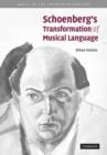 Schoenberg's Transformation of Musical Language - Book