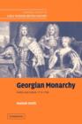 Georgian Monarchy : Politics and Culture, 1714-1760 - Book