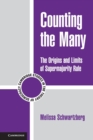 Counting the Many : The Origins and Limits of Supermajority Rule - Book