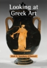 Looking at Greek Art - Book