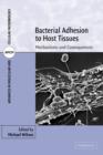 Bacterial Adhesion to Host Tissues : Mechanisms and Consequences - Book